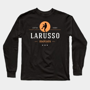 LaRusso Motors - Estd 1984 Long Sleeve T-Shirt
